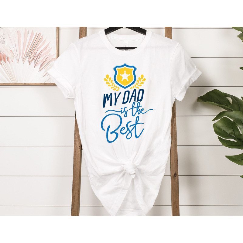 Policeman Dad Shirt, My Dad Is The Best Shirt, Police Husband Gift, Fathers Day Gift, Gift For Dad, Dad Gift From Son, Fathers Day T-Shirt.jpg