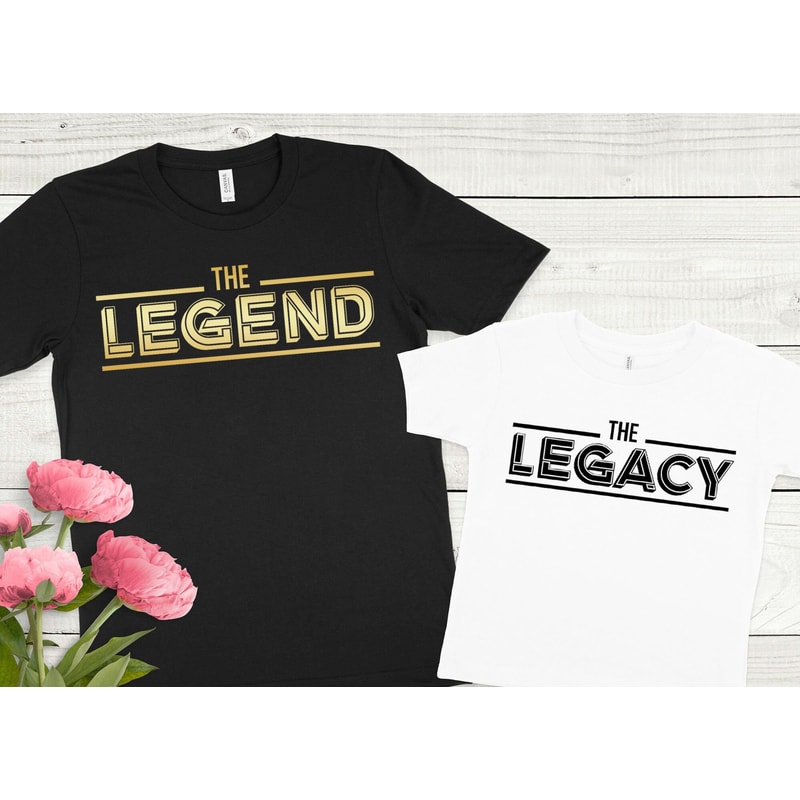 The Legend Shirt, The Legacy Shirt, Fathers Day Tshirt, Dad and Son Matching Tee, Matching Shirts, Father and Son, Dad and Son Shirt.jpg