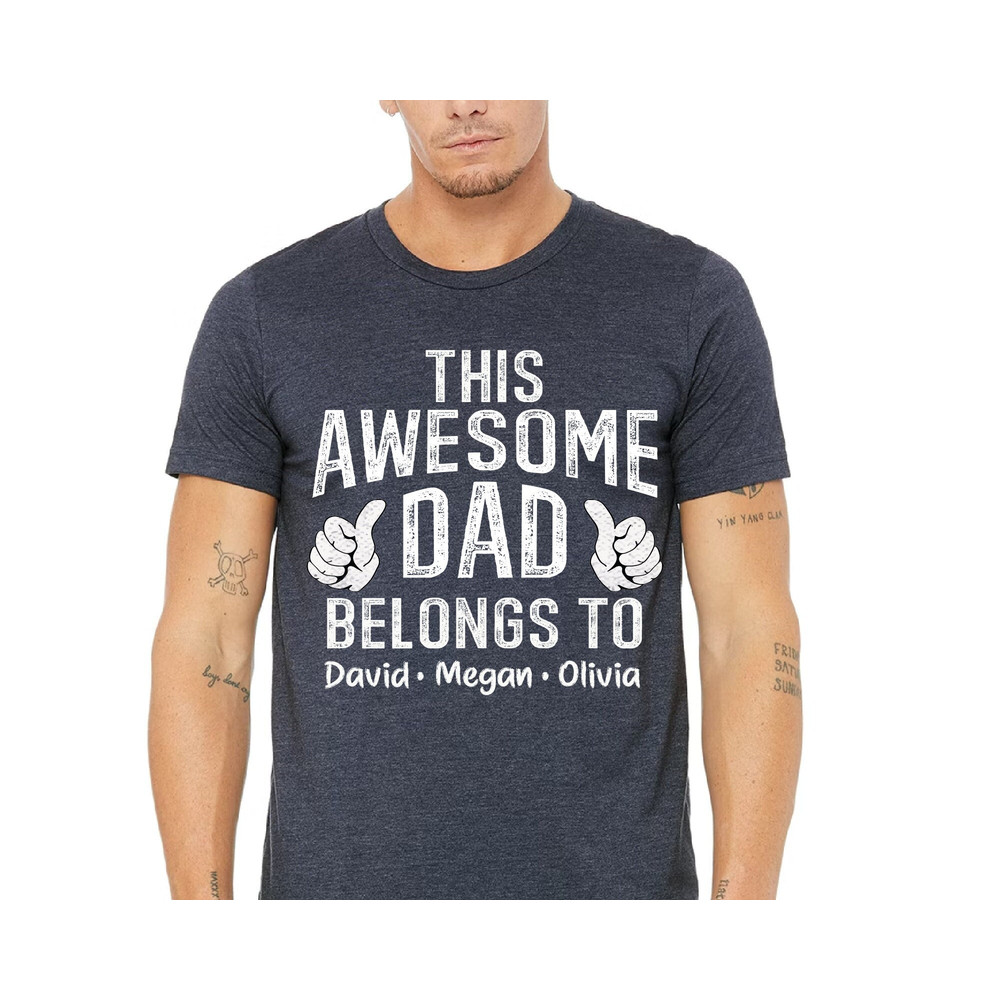 Custom Dad Shirt with Kids Names Gift for Him Fathers Day Gift from Wife Awesome Dad Shirt Husband Gift for Fathers Day.jpg