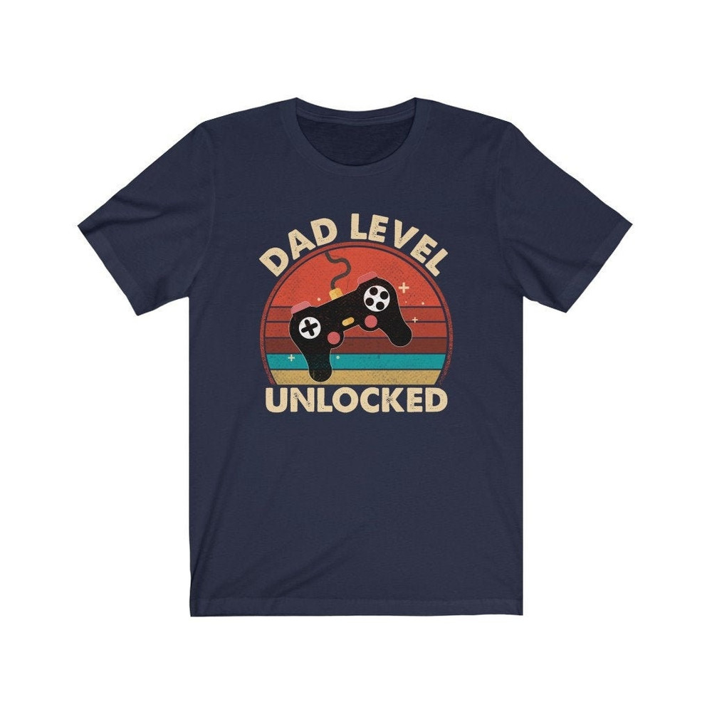 Dad Level Unlocked Shirt, New Dad Announcement Shirt, Funny New Dad Shirt, First Time Dad Tshirt, Father's Day Gift Idea.jpg