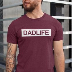dad life shirt, fathers day gift from wife, dad shirt for him, gift for him