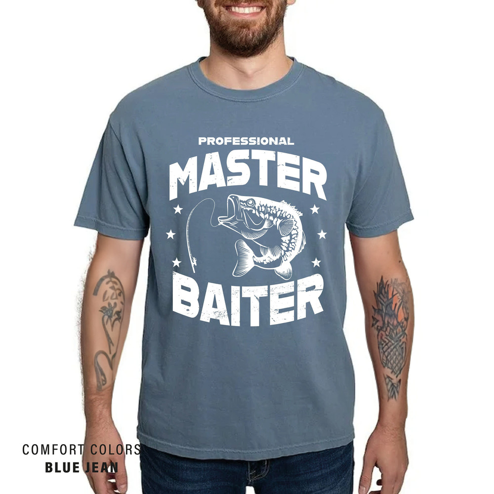 Gift Shirt For Fishermen - Professional Master Baiter - Fishing Gifts for Men - Master Baiter Shirt - Comfort Colors Bass Fishing Tshirt.jpg