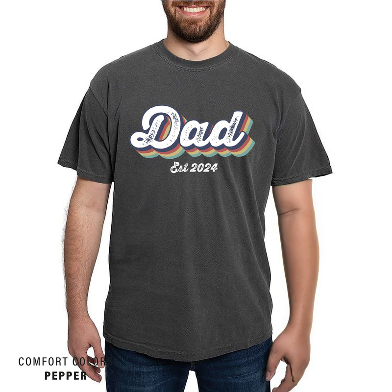 Retro Custom Dad Shirt - Dad Shirt With Date - Comfort Colors Daddy Est Year Shirt - Gift For New Dad - Father's Day Gift.jpg