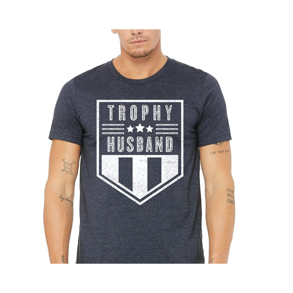 Trophy Husband Shirt Gift For Husband From Wife Anniversary Gift For Him Funny Husband Shirt - Anniversary Present.jpg