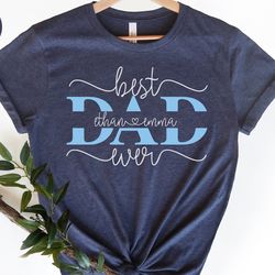best dad ever shirt, personalized dad shirt,custom fathers day shirt,gift for grandpa,daddys team shirt,fathers day shir