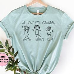 we love you grandpa t-shirt, personalized daddy t shirt, custom daddy papa grandpa tee shirt kids papa custom kid names