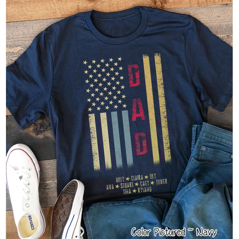 Custom Dad Distressed Flag Shirt, Personalized Dad Shirt with Kids Names, Father's Day Gift for Dad, Fathers Day Shirt, Gift For Him.jpg
