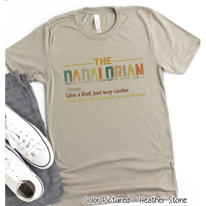 Dadalorian Shirt, Noun Like A Dad, Just Way Mightier, Funny Star Wars Shirt For Dad, Father's Day gift, Disney Star Wars Shirt for Dad,.jpg