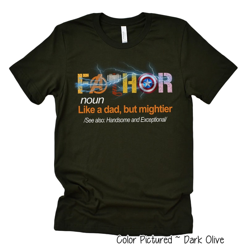 Fathor Shirt, Fathers Day Shirt, Noun Like A Dad, Just Way Mightier, Funny Dad Shirt, Fathor Definition Shirt, Father's Day Gift, Daddy Hero.jpg