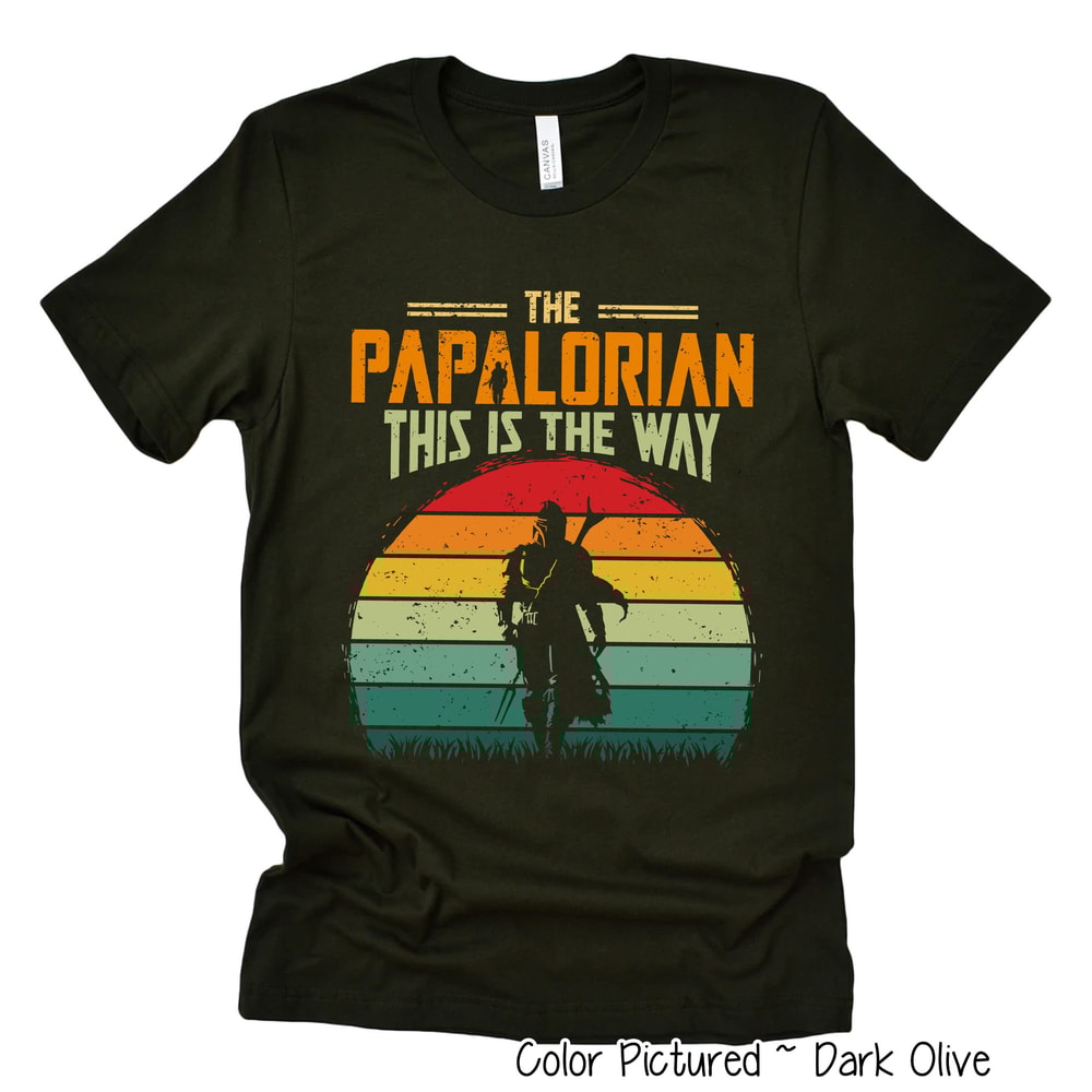 Papalorian Shirt, Papa Shirt, This is the Way, Funny Star Wars Shirt For Papa, Father's Day gift, Disney Star Wars Shirt for Papa.jpg