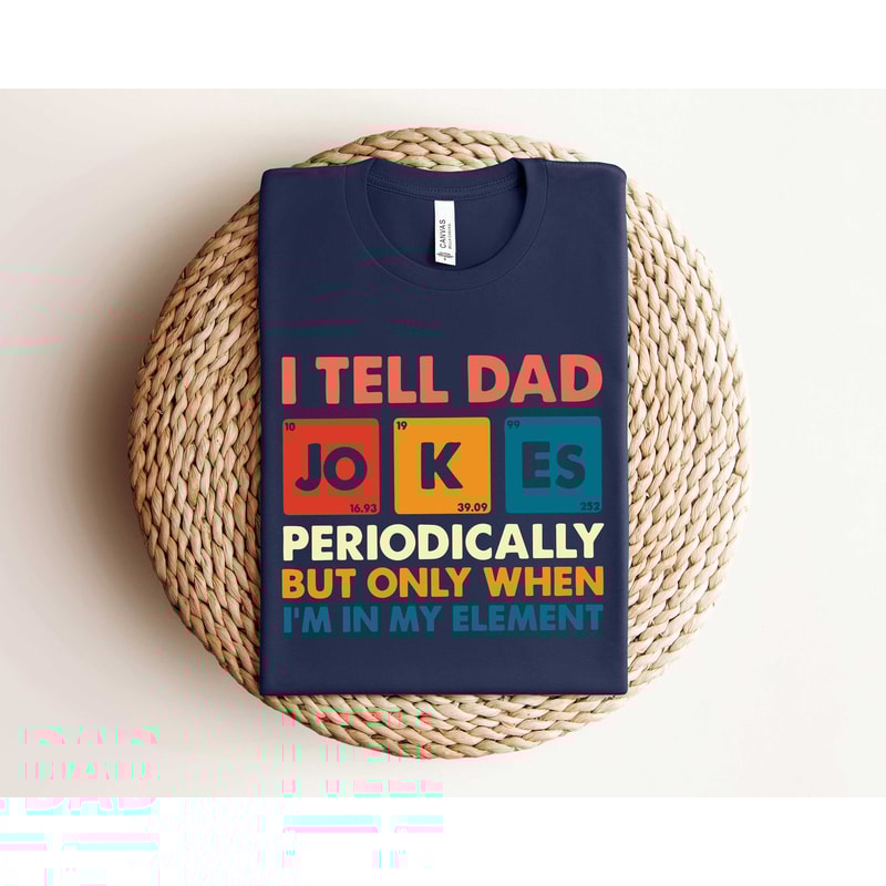 I Tell Dad Jokes Shirt, Father's Day Shirt, Daddy Sweatshirt, Fathers Day Sweatshirt, Fathers Day Gift, Number Shirt ,Daddy Shirt.jpg