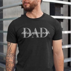 custom dad shirt with kids names custom dad shirt personalized shirt for dad fathers day shirt new dad gift birthday gif