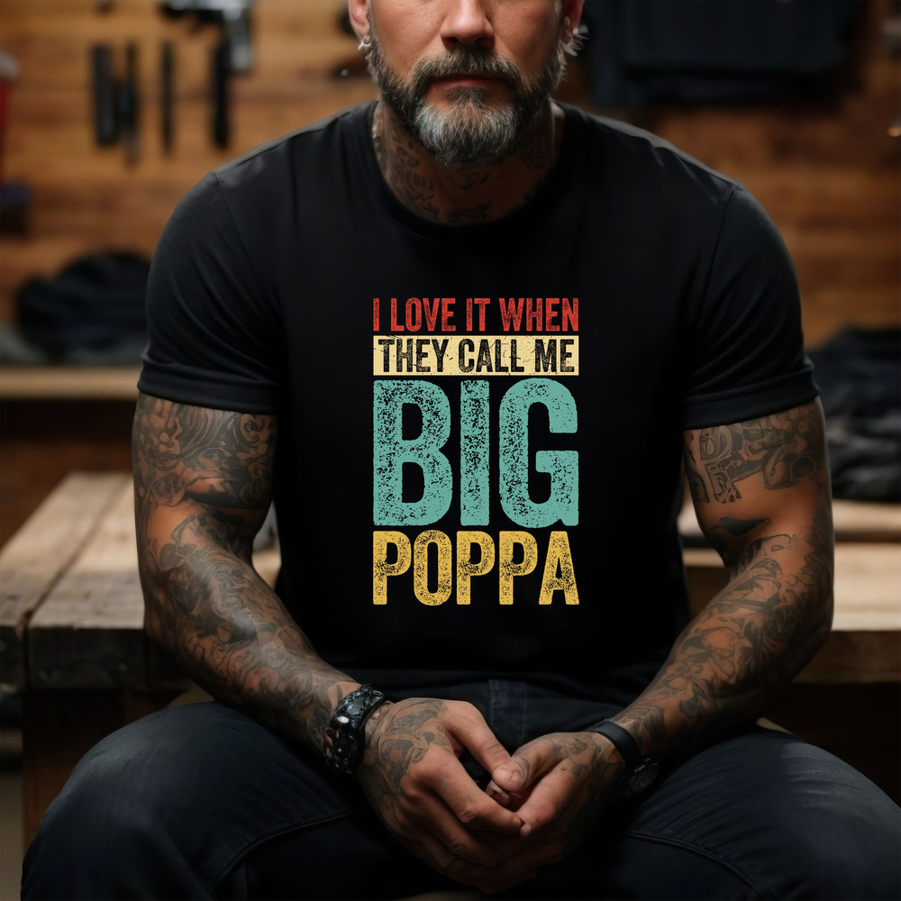 Big Poppa Shirt, Funny Grandpa Shirt, Retro Papa Shirt, Gift for Grandpa, Funny Shirt Men, Father's Day Gift, New Grandpa Shirts, Daddy Tee.jpg