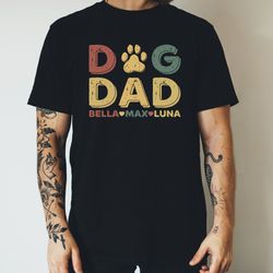 fathers day dog dad t-shirt, personalized pet names tee, custom dog lover gift, cute dog names shirt, mens casual wear,