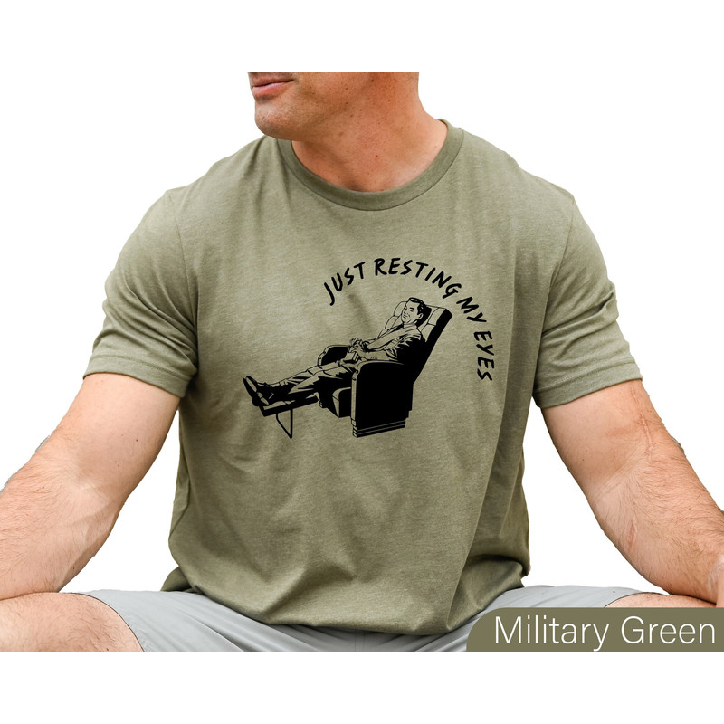 Just Resting My Eyes T-shirt, Chill Dad Shirt, Relaxing Dad Tee, Lounge Dad Shirt, Dad Mode Sweatshirt, Happy Fathers Day, Gift For Grandpa.jpg
