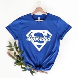 super dad shirt, super hero dad shirt, dad life shirt, dad shirt, new dad shirt, best father shirt, fathers day shirt
