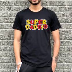 super daddio shirt, fathers day tee, fathers day gift, gift for dad, funny daddy shirt, best dad shirt