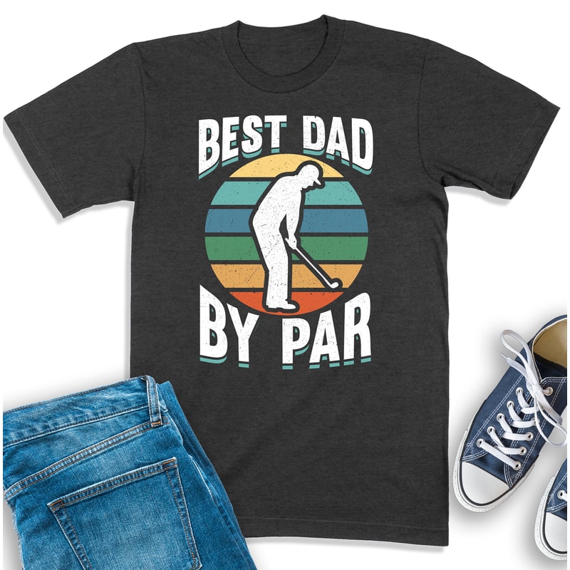 Best Dad By Par Shirt, Golf Shirt For Men, Golfing Dad Gift, Shirt For Dad, Gift For Golfer Daddy, Funny Golf Pun Shirt, Daddy Sweatshirt.jpg