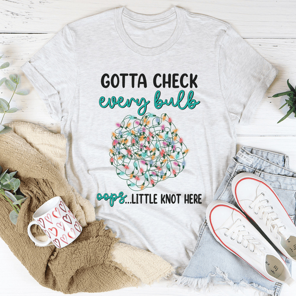 Gotta Check Every Bulb Tee.png