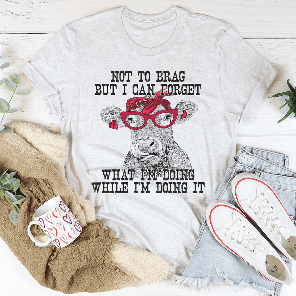I Can Forget What I'm Doing While I'm Doing It Cow Tee.png
