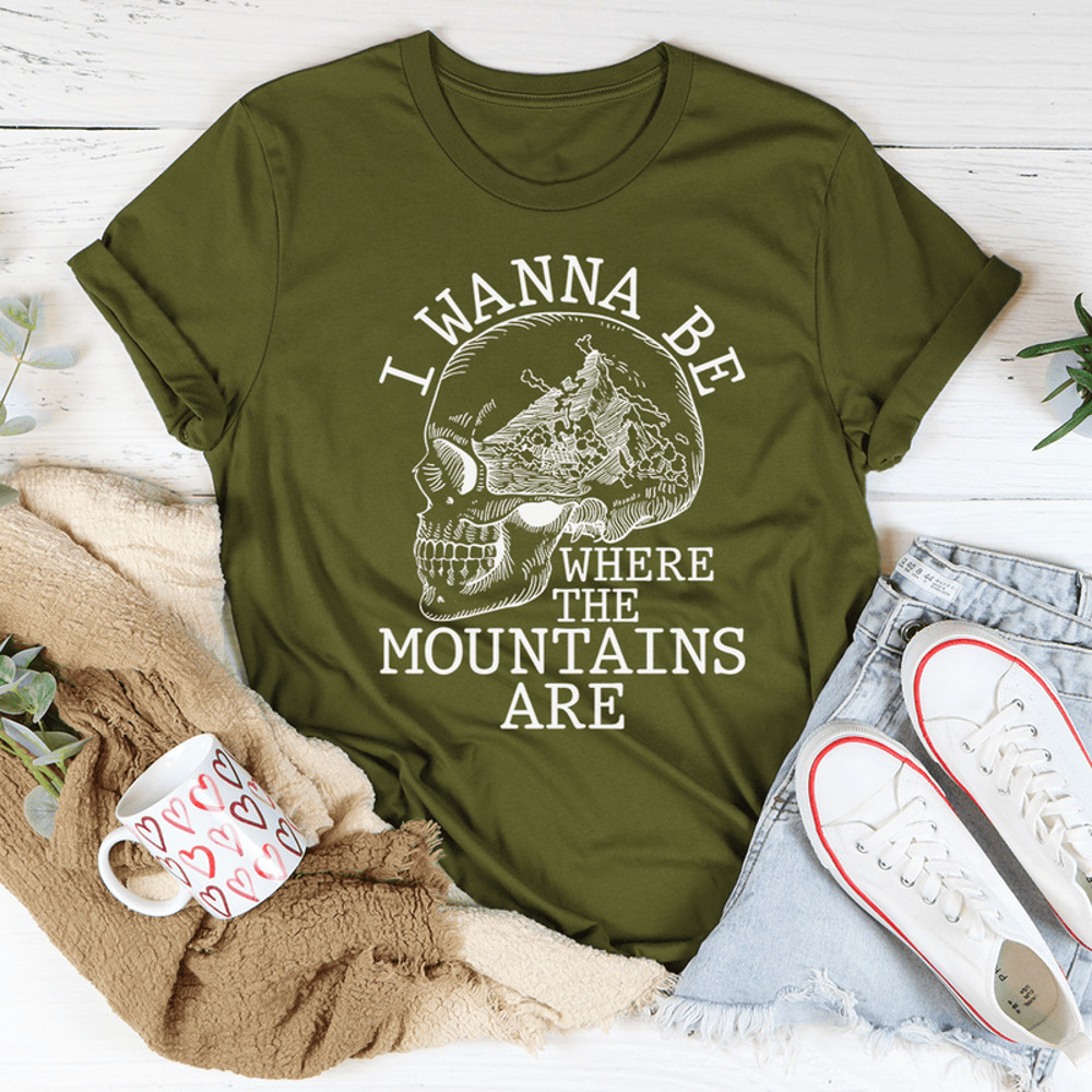 I Wanna Be Where The Mountains Are Tee.png
