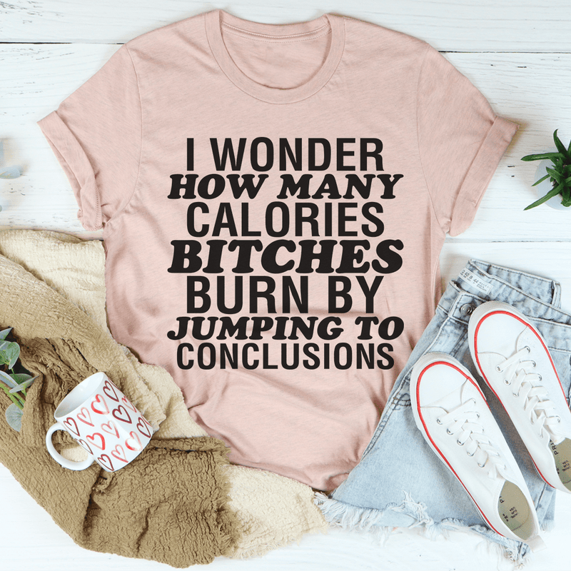 I Wonder How Many Calories Tee.png