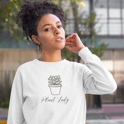plant lady sweatshirt, plant mom sweatshirt plant mom gift sweatshirt plant mom tee cute garden shirt plant gardening gi