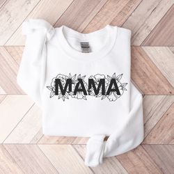 mama sweatshirt, floral mama shirt, mothers day crewneck, gift for mothers day, mom flowers shirt, mama heart love shirt