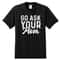 Go Ask Your Mom Dad Shirts Men's Shirts Big and Tall Shirts Men's Big and Tall Graphic T-Shirt.jpg