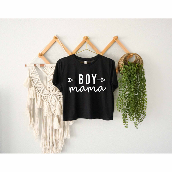 Boy Mama Crop Top, Strong Mom Gift, Mothers Day Crop Top, Happy Mom Crop Top, Brave Mom Crop Top, Happy Mother's Day Crop Top, New Mommy.jpg