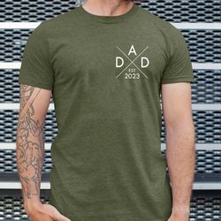 Dad Est Shirt, First Time Father Shirt, 1st Fathers Day Gift, Dad Birthday Gift, New Dad Gift, Pregnancy Announcement Gi