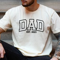Dad Est Shirt, New Dad T-shirt, Fathers Day Shirt Gift, Pregnancy Reveal Shirt, Dad Surprise Gift, Dad Birthday Gift