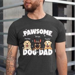 Personalized Dog Dad Shirt, Shirt For Dog Lover, Custom Fathers Day Gifts For Dog Dad, Dog Owner Gift, Dog Dad Shirt, Do