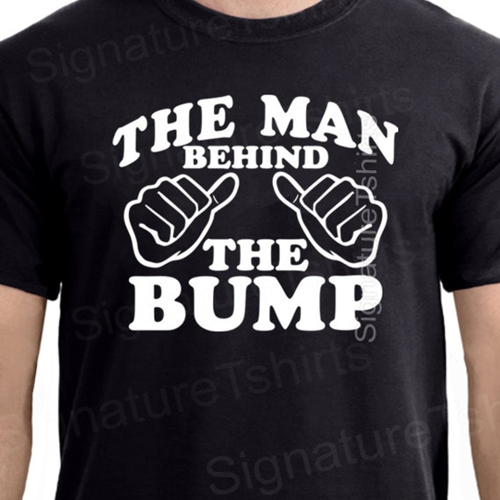 Father's Day gifts The Man Behind The Bump Tshirt T-Shirt Funny Dad gift Baby Shower Daddy Gag Joke Humor Gift Mens dad to be  husband shirt.jpg