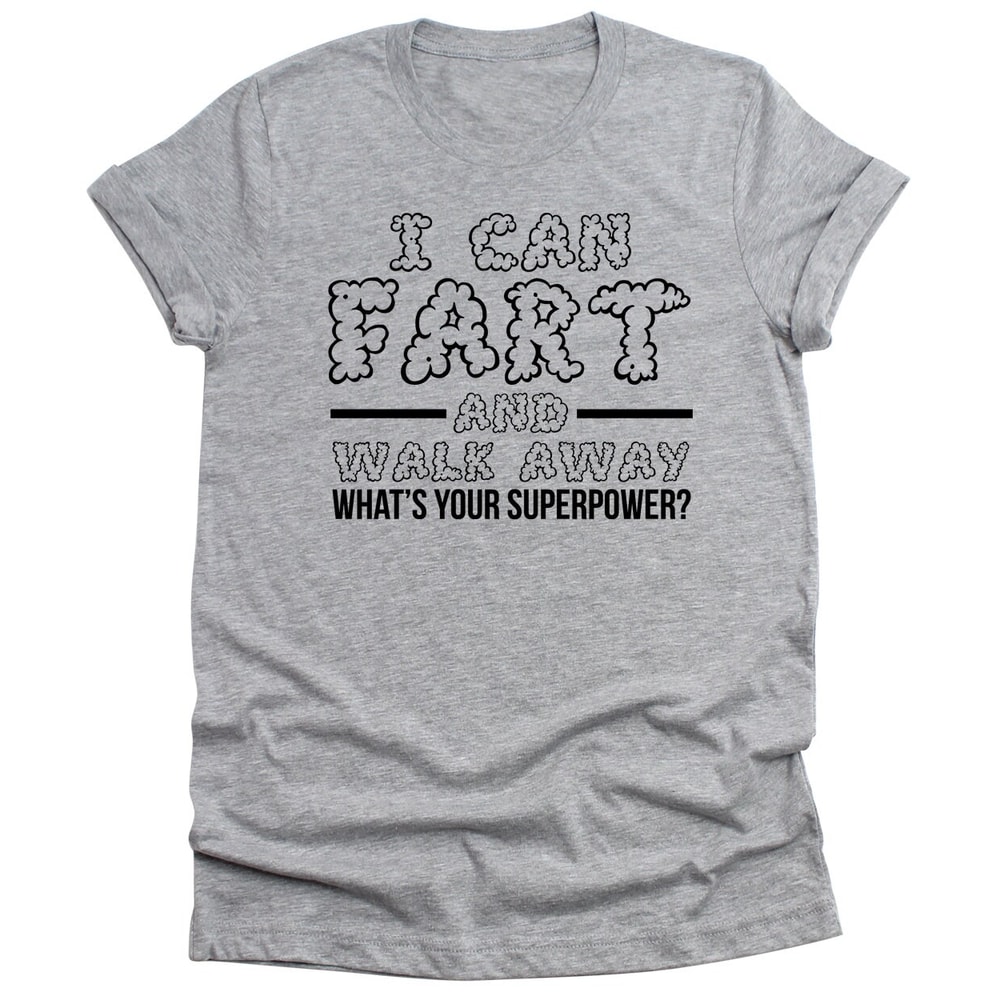 I can Fart and Walk Away Funny Mens T-Shirt Fathers Day Gifts shirt Grandpa pop poppi papa cool tshirt Farter sayings awesome gift for him.jpg