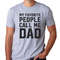 My Favorite People Call Me Dad T Shirt Mens TShirt Funny Father's Day Shirt Christmas Gift Gifts for daddy Birthday Gift for Awesome dad.jpg