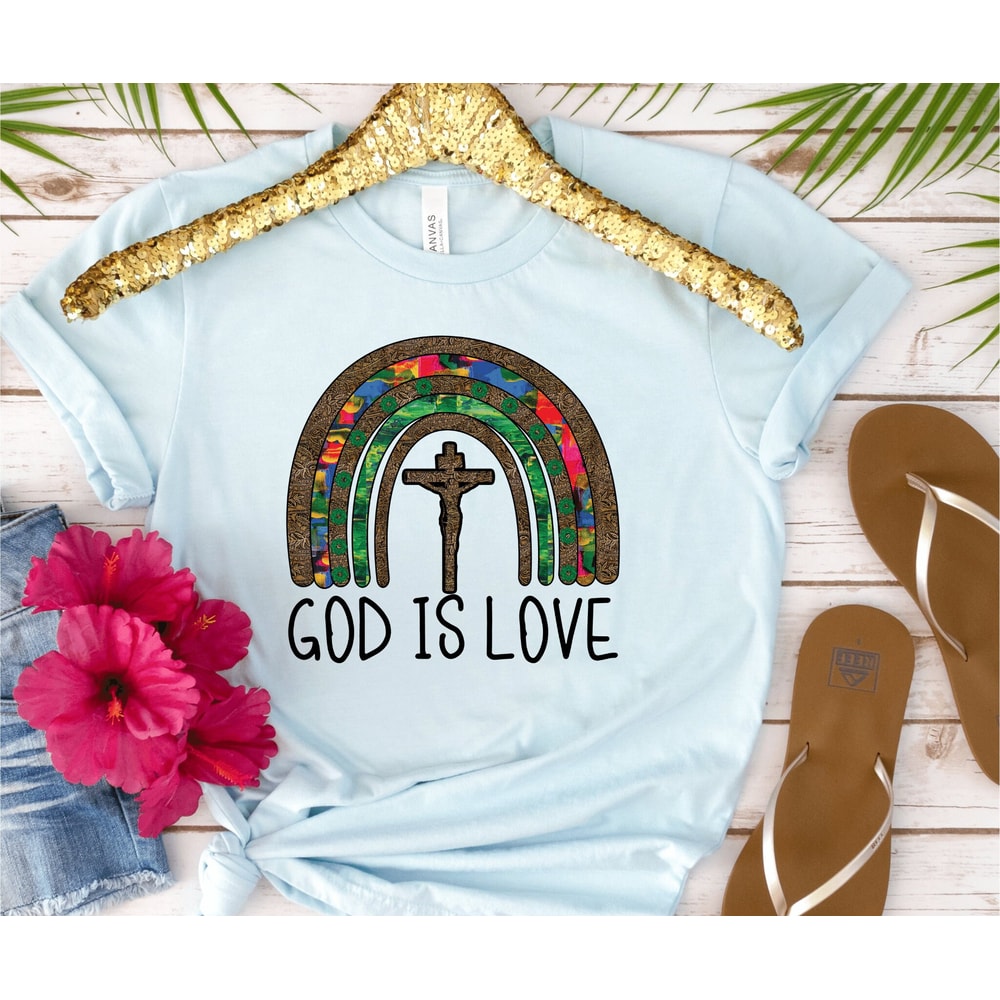 God Is Love Shirt, Faith Shirt, Bible Shirt, Religious Shirt, God Tshirt, Faith Tshirt, Unisex Shirt, Religious Gift, God Love Tshirt.jpg