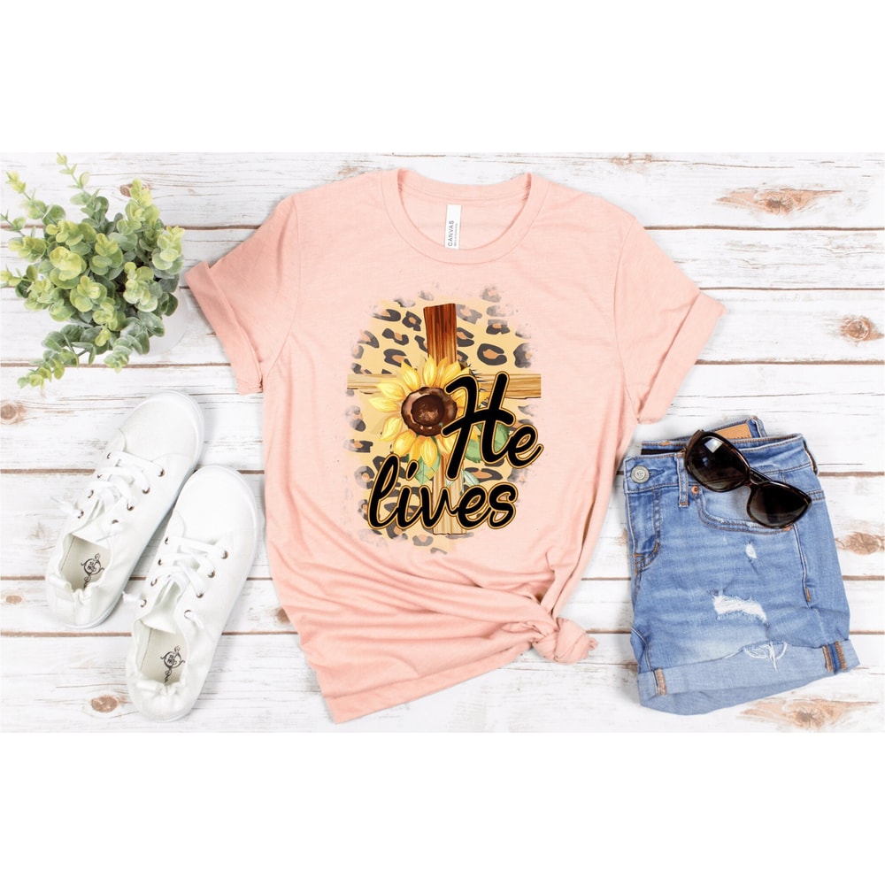 He Lives Shirt, Jesus Easter Shirt, Christian T-Shirts, Jesus Cross Shirt, He Is Risen, Easter Day Gift.jpg