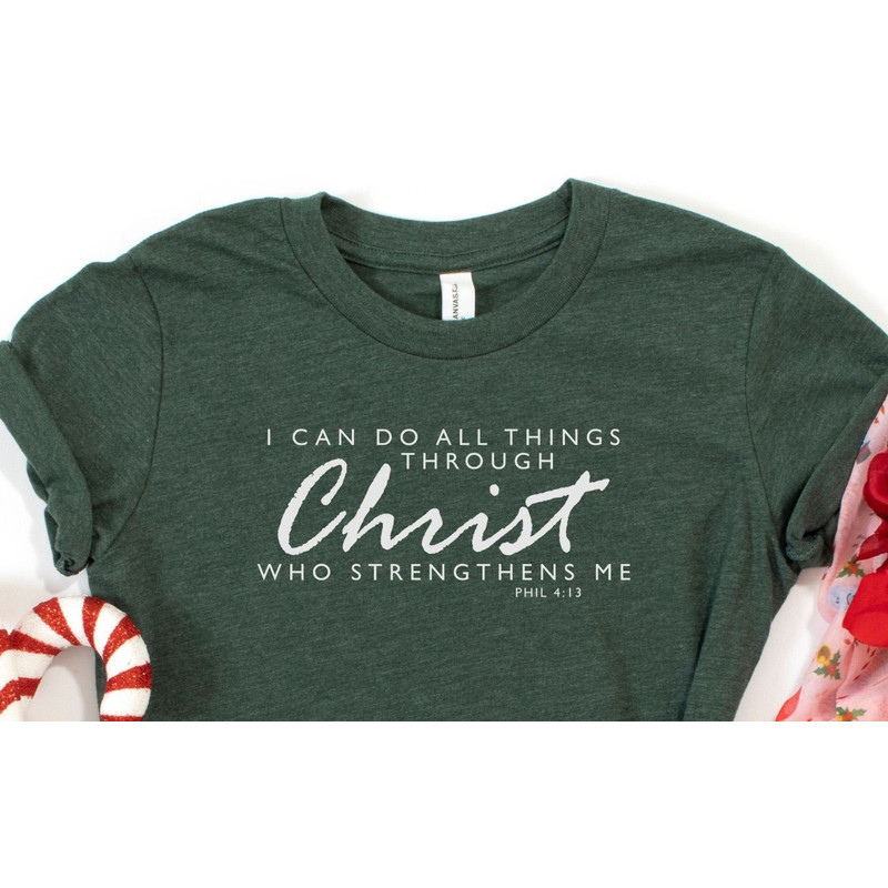 I Can Do All The Things Through Christ Who Strengthens Me, Phil 413 Shirt, Jesus Shirt, Religious Shirt, Grace, Pray, Disciple, Church.jpg