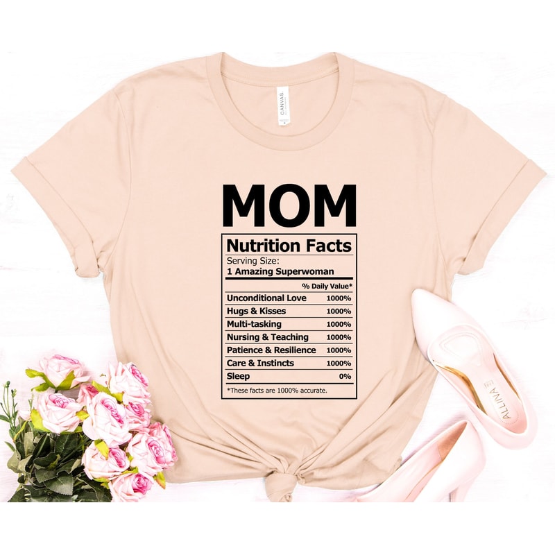 Mom Nutrition Facts Shirt, Funny Mom Shirt, Mom Shirt, Mom Life Shirt, Mothers day shirt.jpg