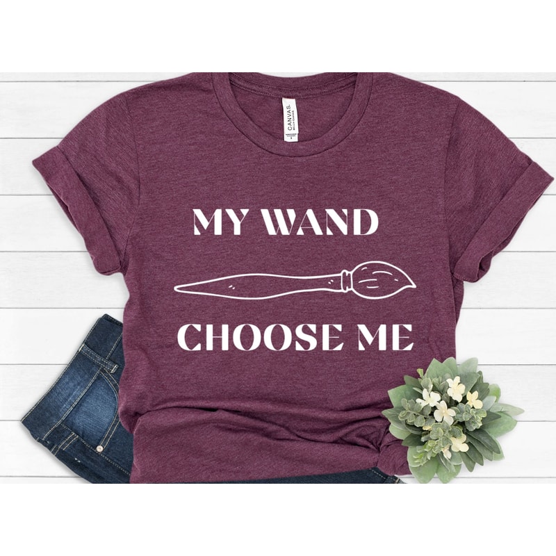 My Wand ChoseChoose Me Shirt, Paintbrush, Artist shirt, Artist gift, Art Teacher Shirt, Painter Shirt, Graffiti artist, Gift for painter.jpg