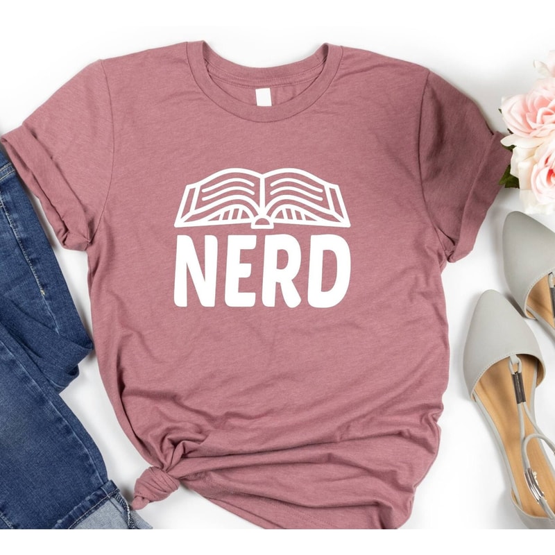 Nerd Shirt, Reading Shirt, Reading T-Shirt, Reading Week Teacher Shirt, Librarian Shirt, Book Lover Shirt, Book T Shirt, Teacher Shirts.jpg
