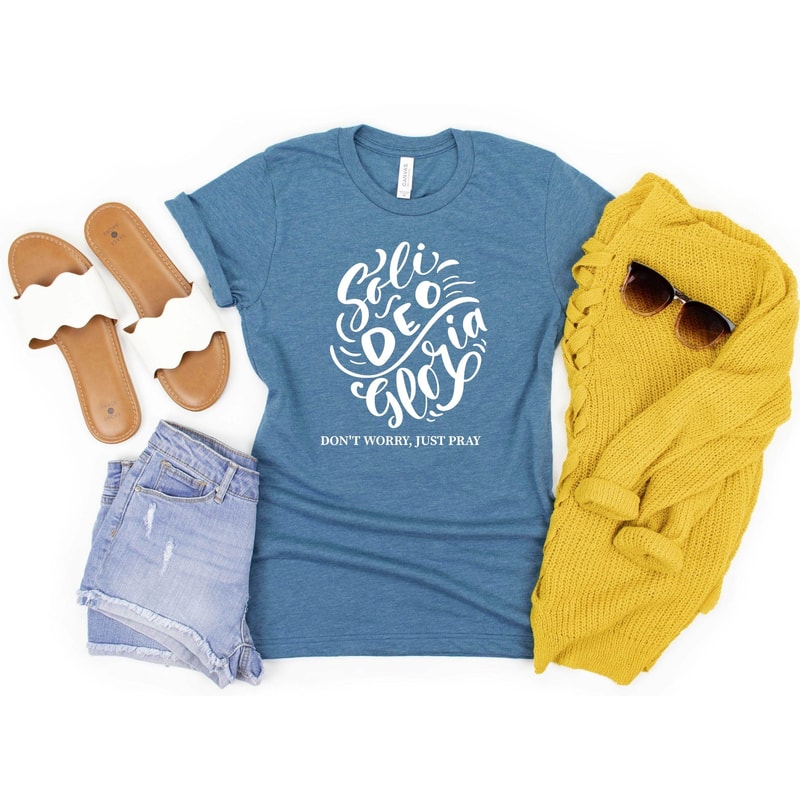 Soli Deo Gloria Shirt, Latin Quote For Christians, Don't Worry Just Pray Shirt, Christian Shirt, Religious, Grace, Pray, Disciple, Church.jpg