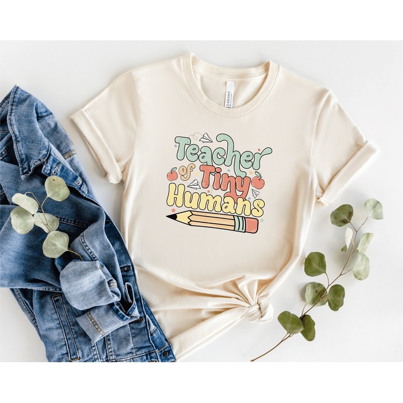 Teacher Of Tiny Humans T-Shirt, Teacher Of Little Humans Shirt, Little Humans Teacher Shirt, Teacher Shirt, Teacher Shirt, Gift For Teacher.jpg
