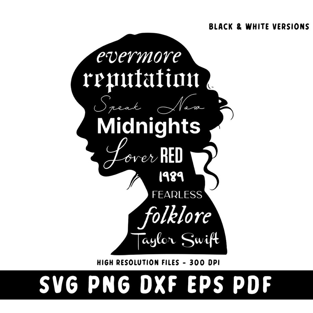 Bundle Taylor Albums Swiftie Svg, Taylor Png, The Eras Svg, Dxf, Eps, Taylor Silhouette instant digital download.jpg