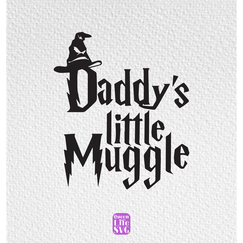 Daddy's Little Mugggle Svg, Wizardy Shirt Design Svg, Magical Svg, Wizard School Svg, Family Svg, Daddy's Daughter Svg, Daddy's Son.jpg