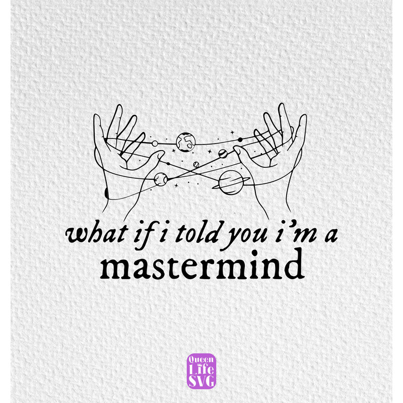 Mastermind Lyrics Svg, Taylors Lyrics Svg, TS Albums Svg, Mastermind Tee Design Svg, Custom Gift For Her, Digital Printing, Cutting File.jpg