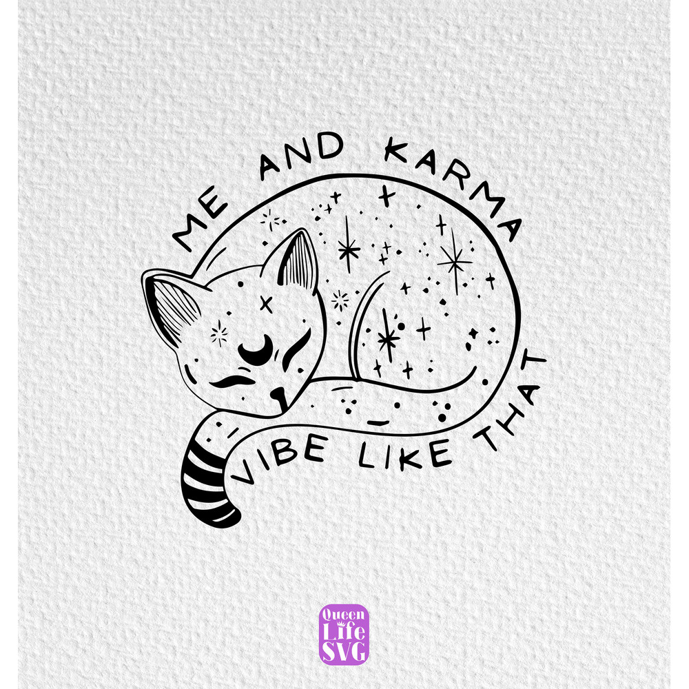 Me and Karma Vibe Like That Cat Svg, Karma is A Cat Svg, Taylors Cat Svg, Swiftie Svg, Custom Unique Taylor Gifts Svg, Digital Printing.jpg
