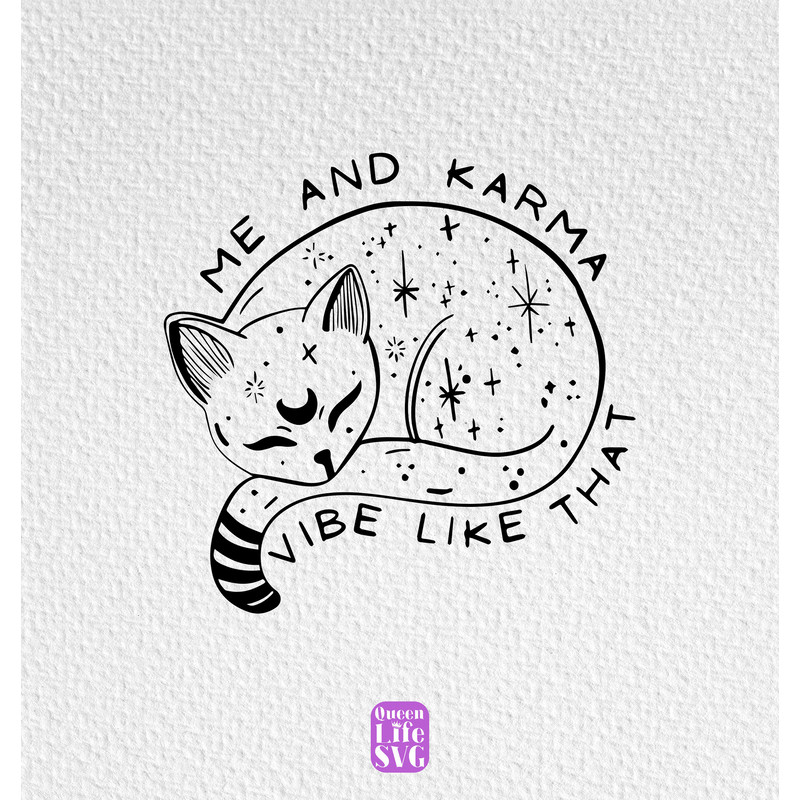 Me and Karma Vibe Like That Cat Svg, Karma is A Cat Svg, Taylors Cat Svg, Swiftie Svg, Custom Unique Taylor Gifts Svg, Digital Printing.jpg