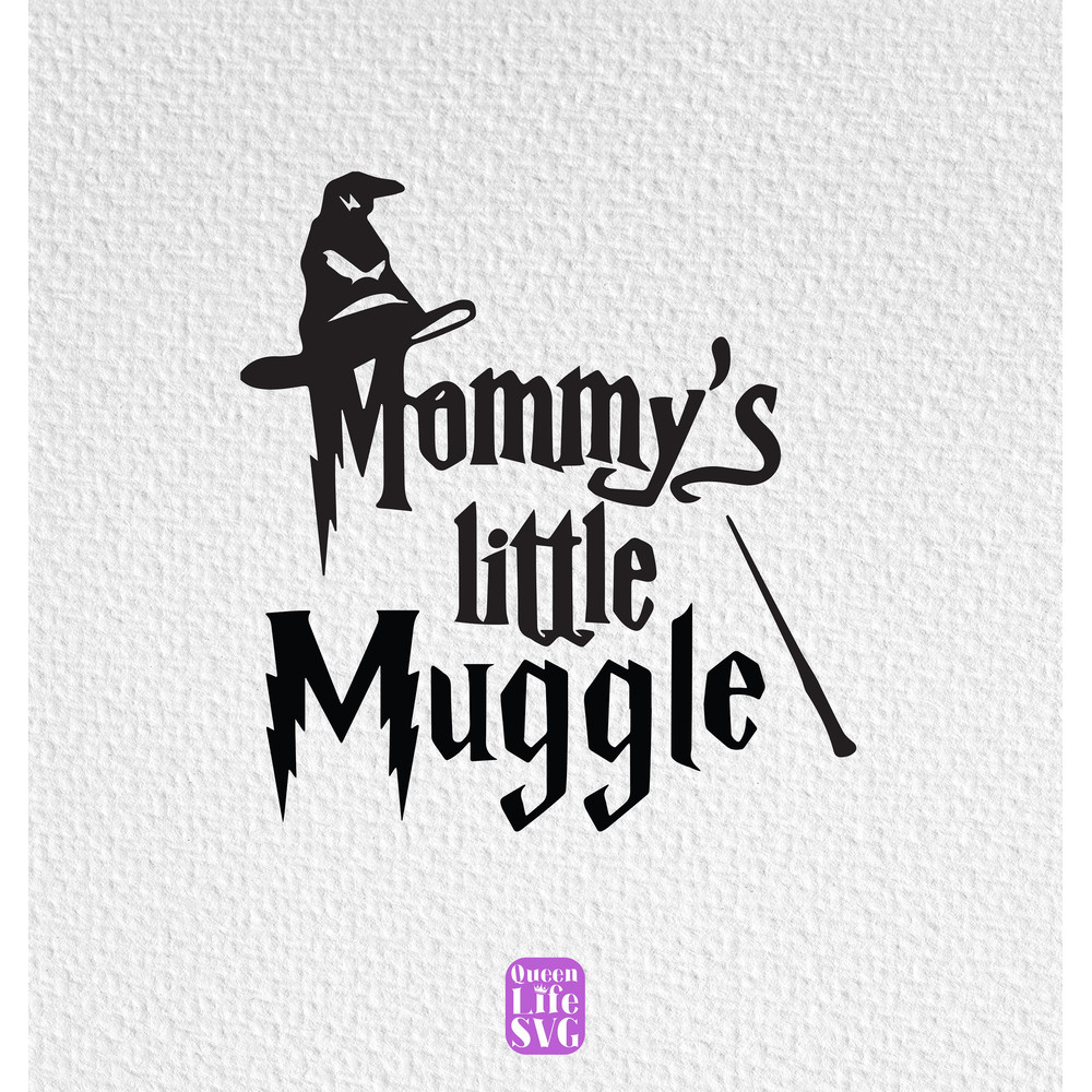 Mommy's Little Mugggle Svg, Wizardy Shirt Design Svg, Magical Svg, Wizard School Svg, Family Svg, Mommy's Daughter Svg, Mommy's Son Svg.jpg
